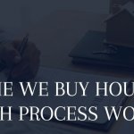 how does we buy houses for cash work