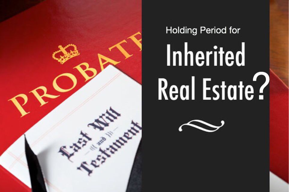 Holding Period for Inherited House - We buy Houses Los Angeles