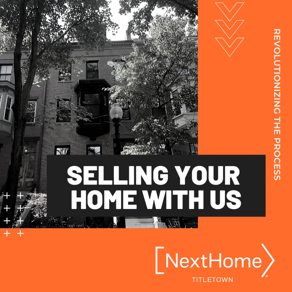 Selling Your Home with NextHome Titletown Real Estate - Boston MA
