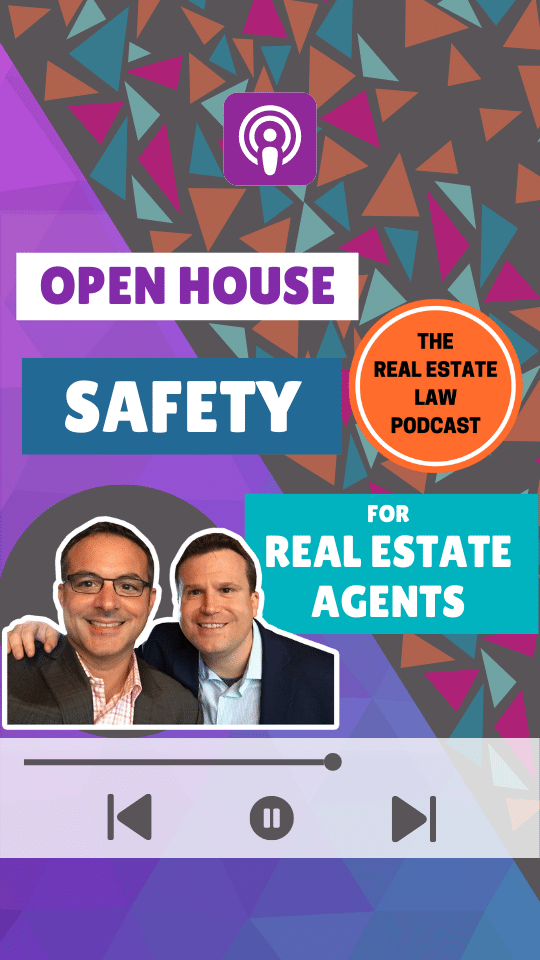 The Real Estate Law Podcast - Open House Safety