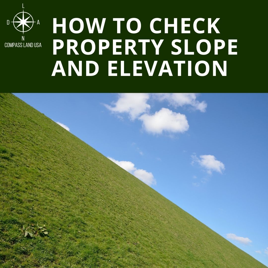 How to Check Property Slope and Elevation for FREE in 2021 Compass