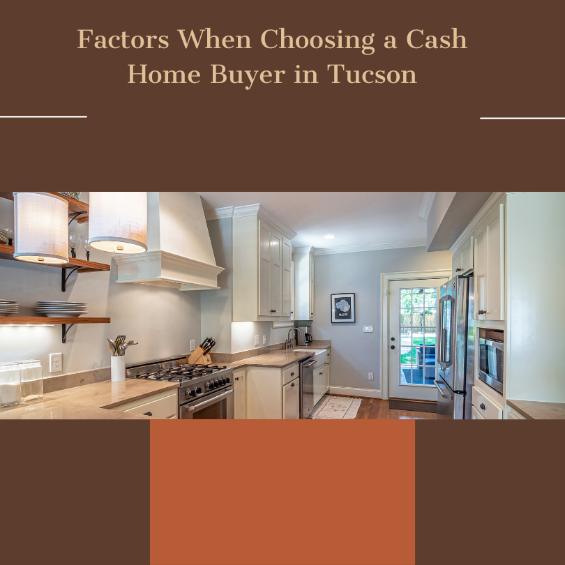 When Choosing a Cash Home Buyer in Tucson