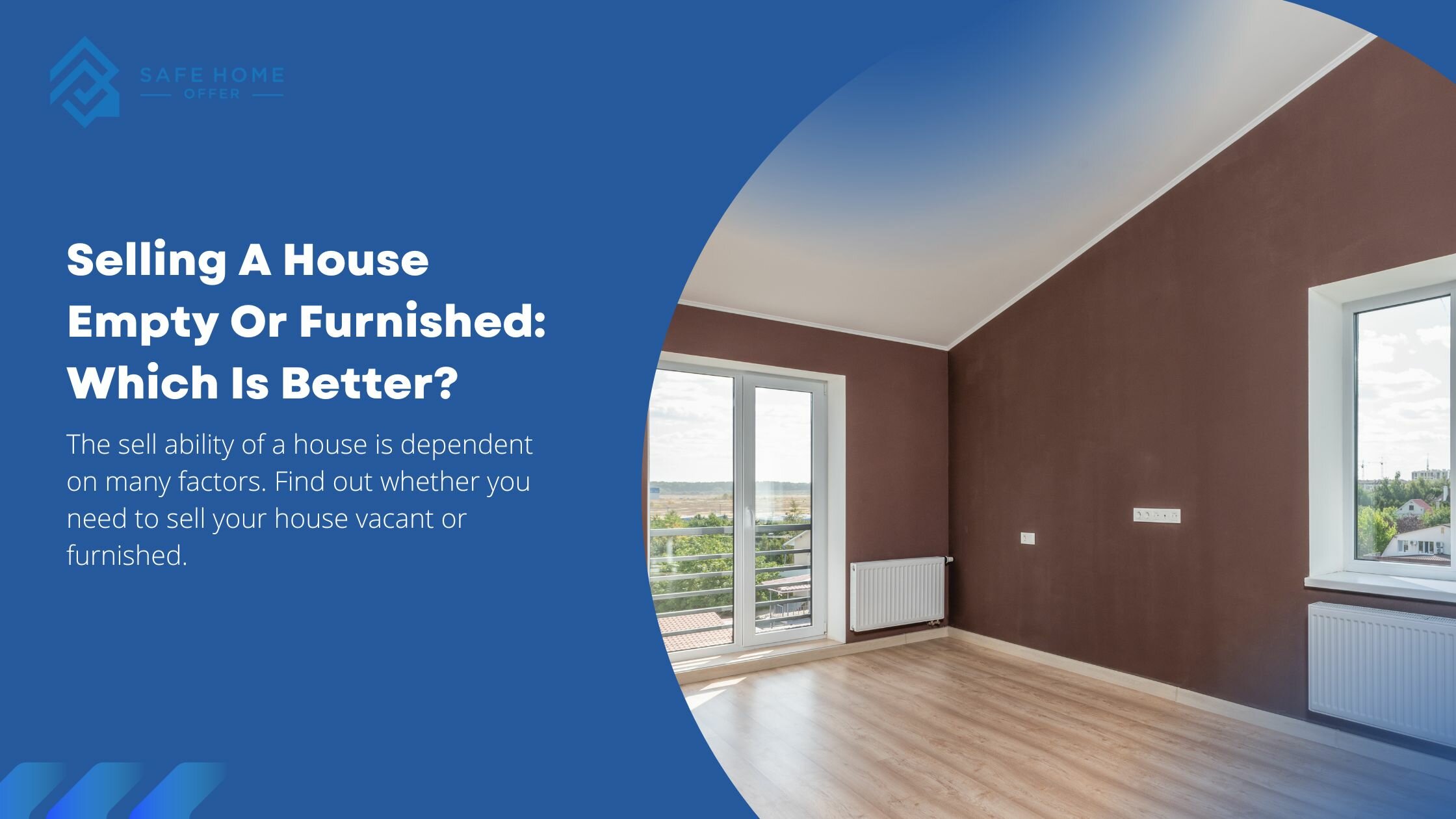 Selling A House Empty Or Furnished Which Is Better? Safe Home Offer