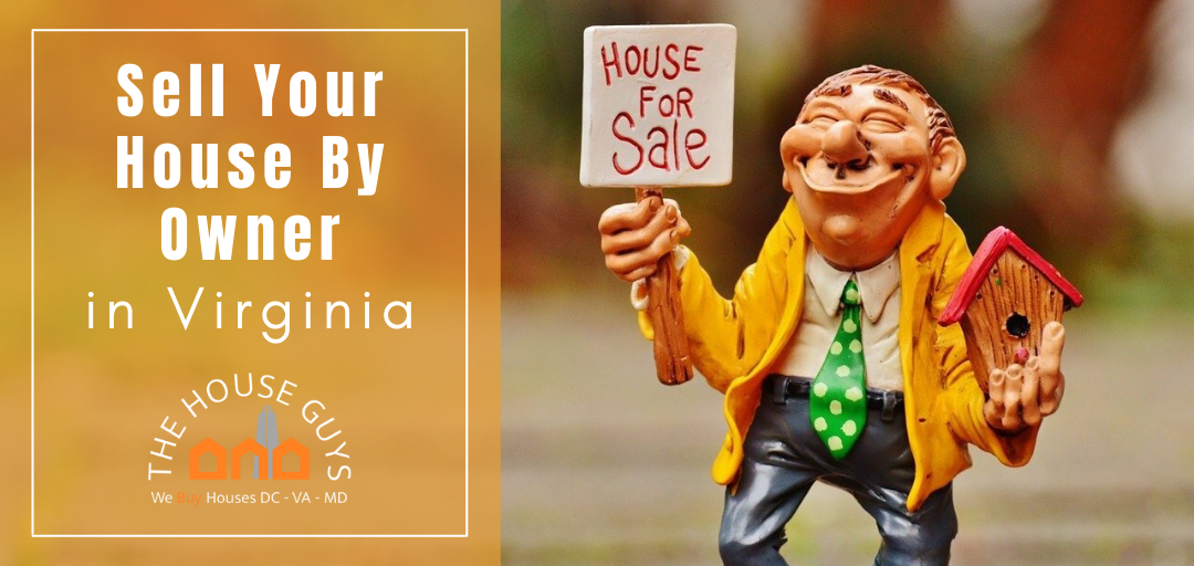Sell A House By Owner Virginia [FSBO Guide!]