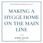 Making a Hygge Home on The Main Line