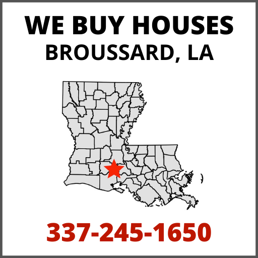 We Buy Houses In Broussard, LA