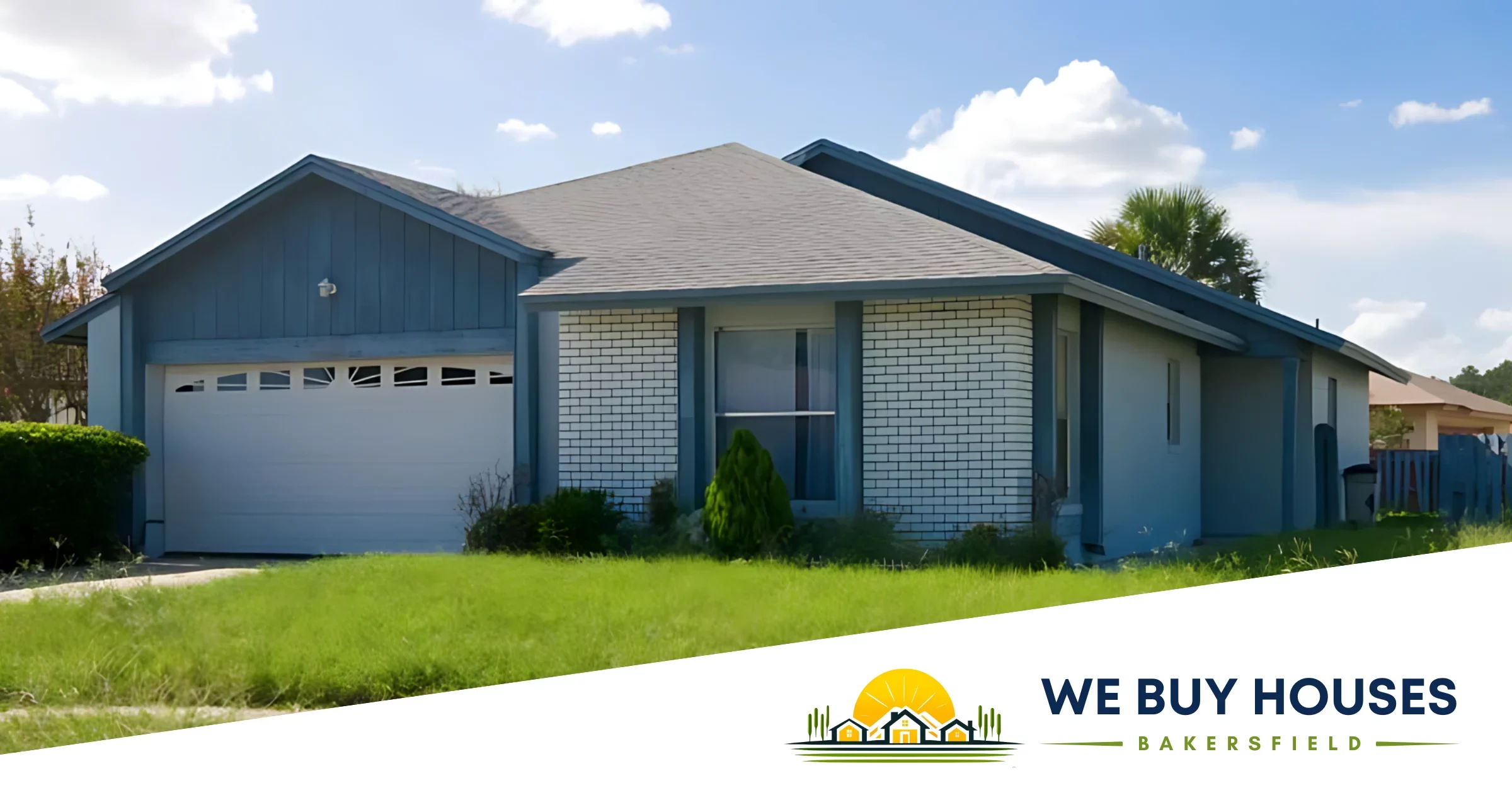 Sell My House Fast Bakersfield CA | We Buy Houses Bakersfield