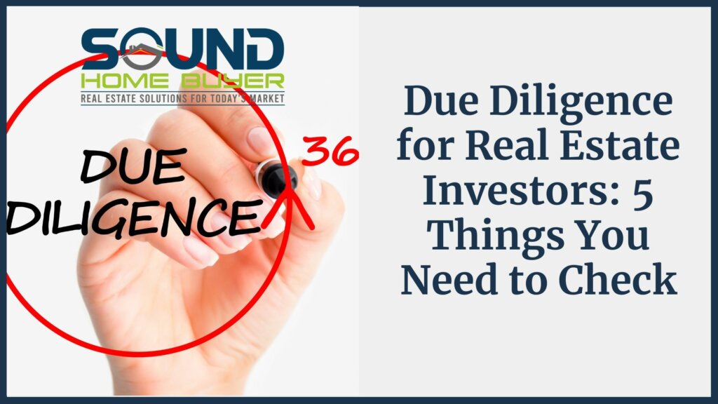 Due Diligence for Olympia Real Estate Investors: 5 Things You Need to Check