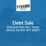 Should You Sell Your House To Pay Off Debt