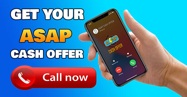 ASAP Cash Offer - Call Now