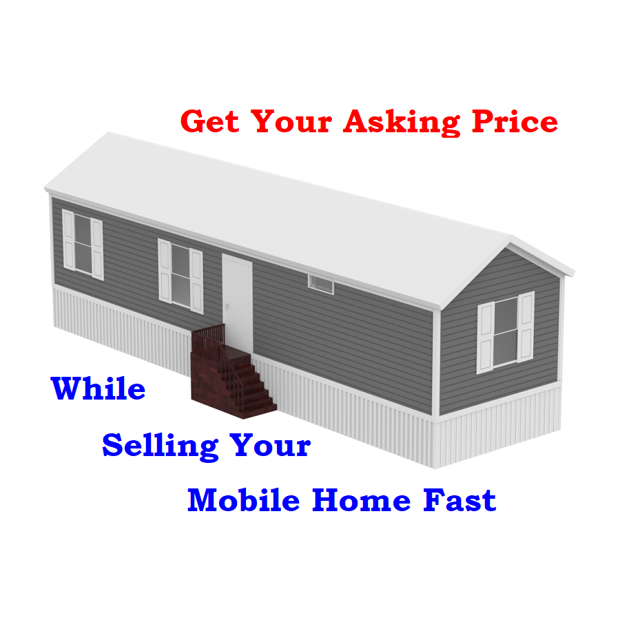 Get Your Asking Price While Still Selling Your Mobile Home Fast