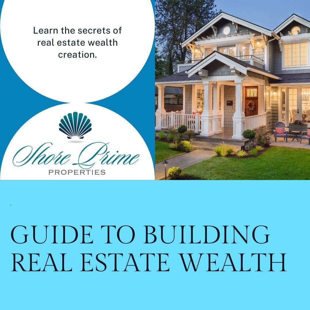 💵 Guide To Real Estate Wealth Shore Prime Properties