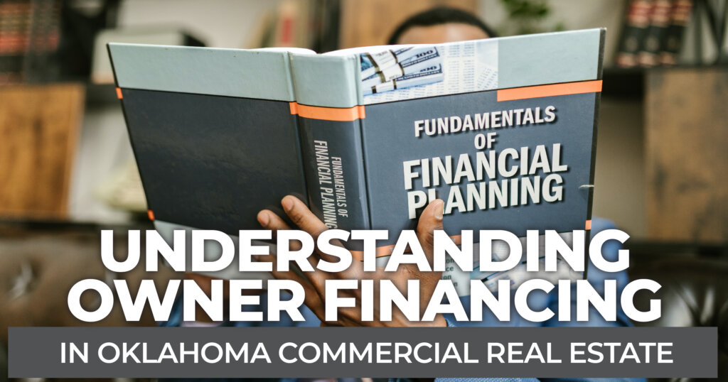 Owner Financing Investment Opportunities in Oklahoma Commercial Real