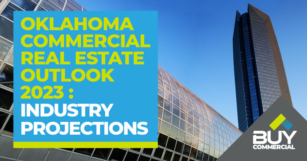 Oklahoma Commercial Real Estate Outlook 2023 Industry Projections