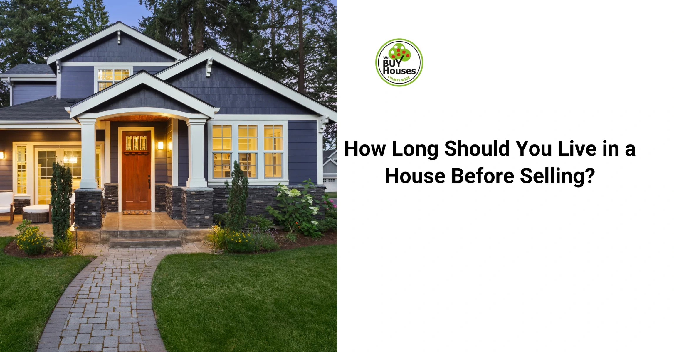 How Long Should You Live in a House Before Selling