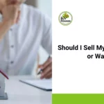 Should I Sell My House Now or Wait