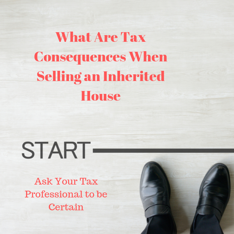 What Are the Tax Consequences When Selling an Inherited House in Stockton?