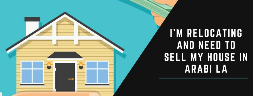 We buy houses in Arabi LA