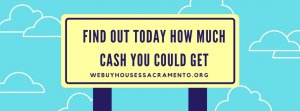 Sell Your Sacramento House As-Is