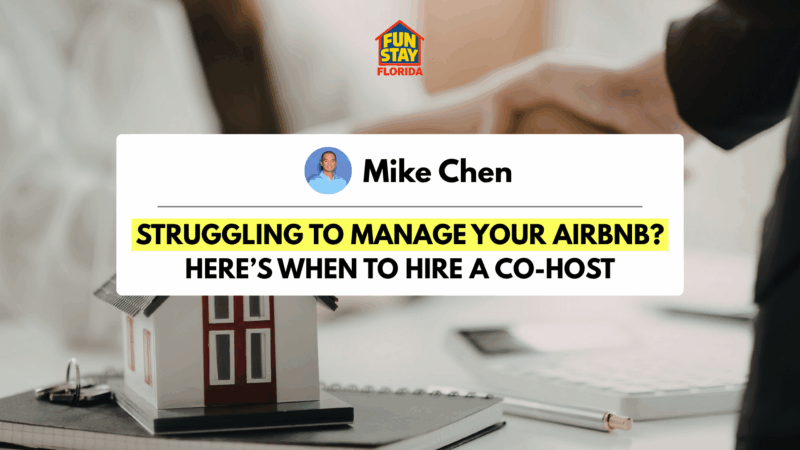 Struggling to Manage Your Airbnb Here’s When to Hire a Co-Host