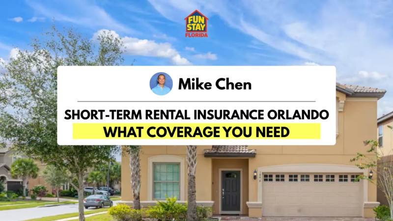 Short-Term Rental Insurance Orlando What Coverage You Need
