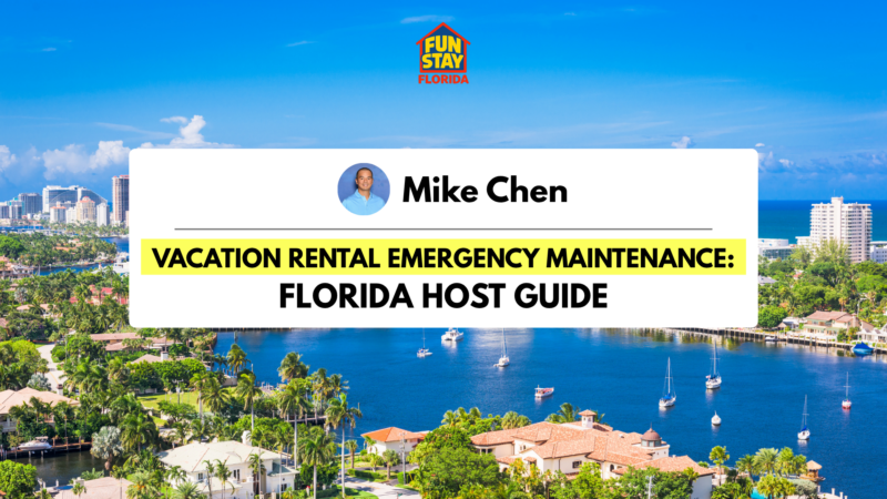 How to Handle Vacation Rental Emergency Maintenance Between Guest Stays