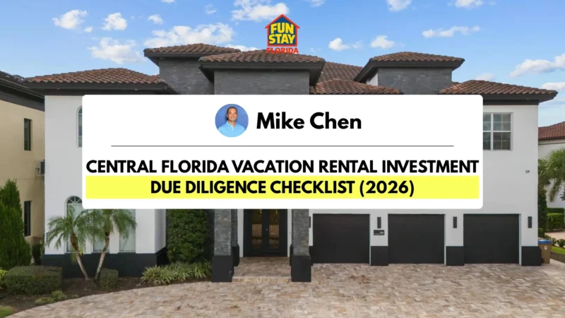 Central Florida Vacation Rental Investment Due Diligence Checklist (2026)