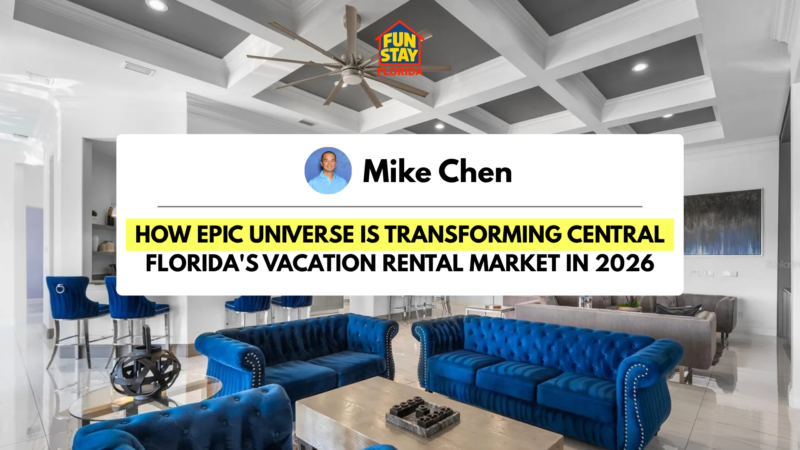 How Epic Universe Is Transforming Central Florida's Vacation Rental Market in 2026