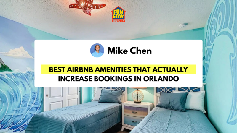 Best Airbnb Amenities That Actually Increase Bookings in Orlando