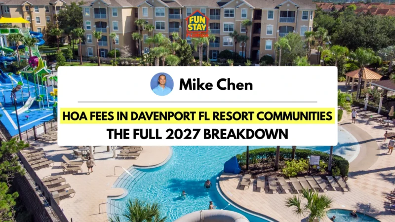 HOA Fees in Davenport FL Resort Communities
