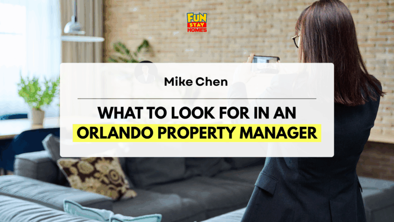 What to Look for in an Orlando Property Manager