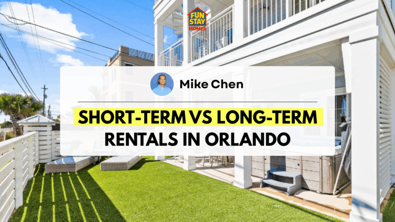 Short-Term vs Long-Term Rentals in Orlando