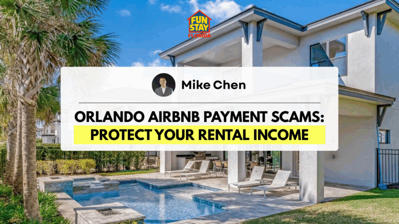Orlando Airbnb Payment Scams Protect Your Rental Income