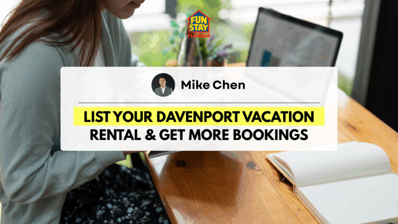 List Your Davenport Vacation Rental & Get More Bookings