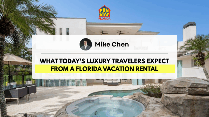 What Today's Luxury Travelers Expect from a Florida Vacation Rental