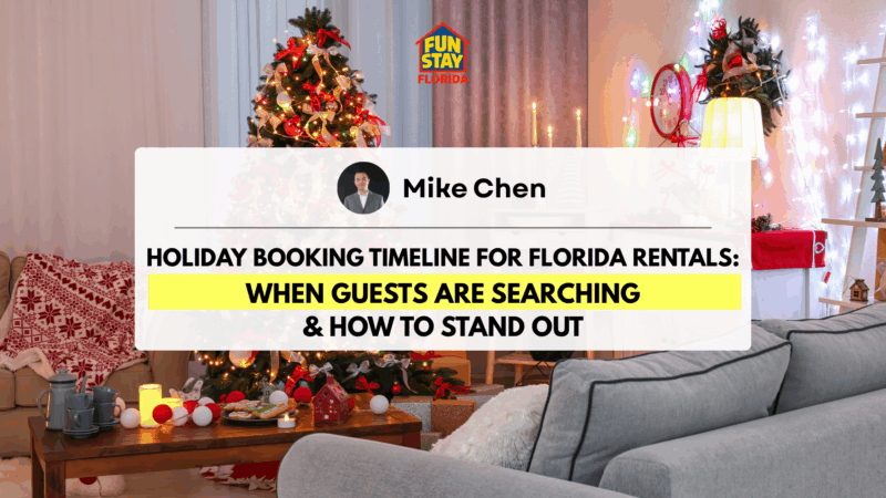 Holiday Booking Timeline for Florida Rentals When Guests Are Searching & How to Stand Out