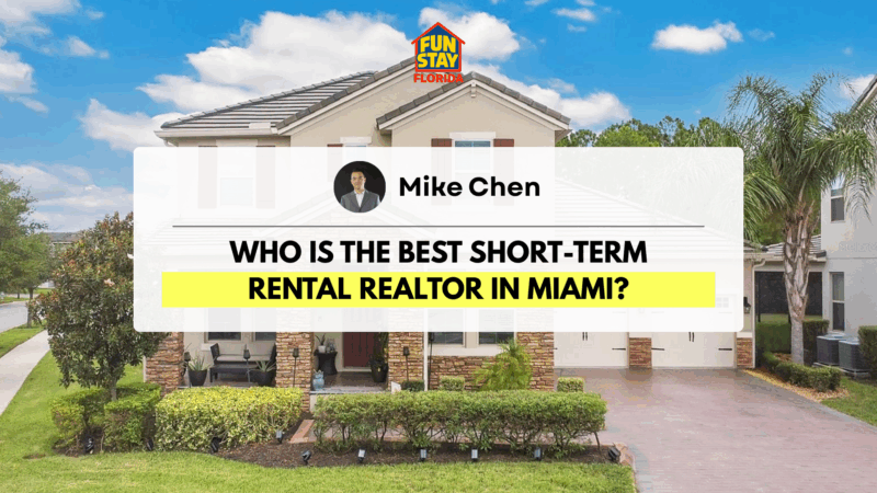 Who is the Best Short-Term Rental Realtor in Miami