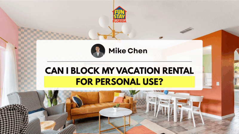 Can I Block My Vacation Rental for Personal Use