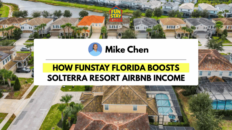 How FunStay Florida Boosts Solterra Resort Airbnb Income
