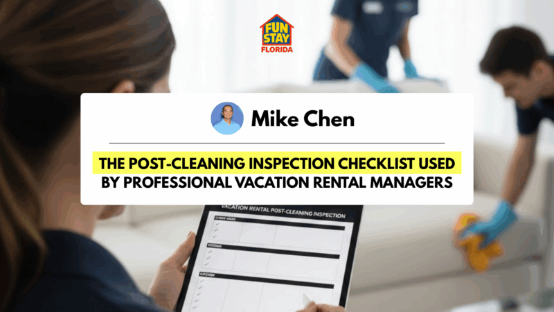 The Post-Cleaning Inspection Checklist Used by Professional Vacation Rental Managers