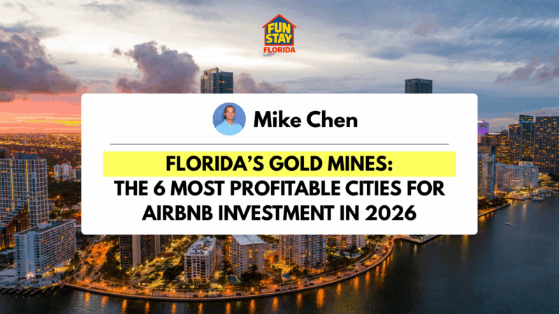 Florida’s Gold Mines The 6 Most Profitable Cities for Airbnb Investment in 2026