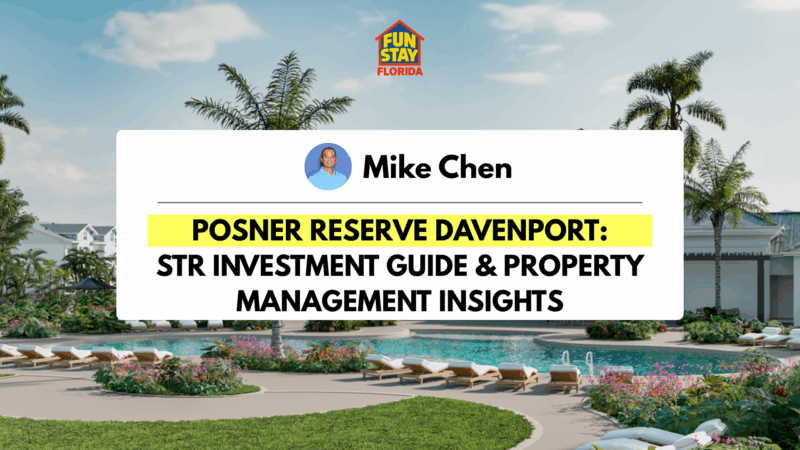Posner Reserve Davenport STR Investment Guide & Property Management Insights