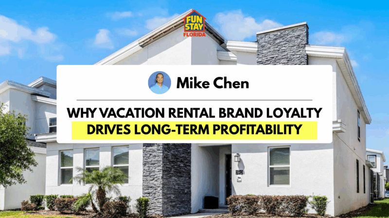 Why Vacation Rental Brand Loyalty Drives Long-Term Profitability