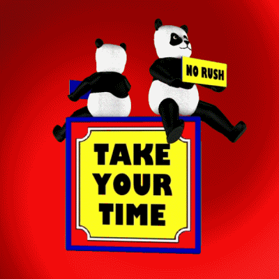 take your time and think it over