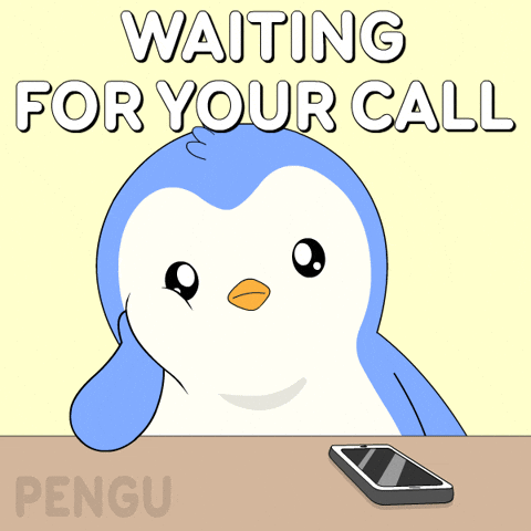 waiting for your call