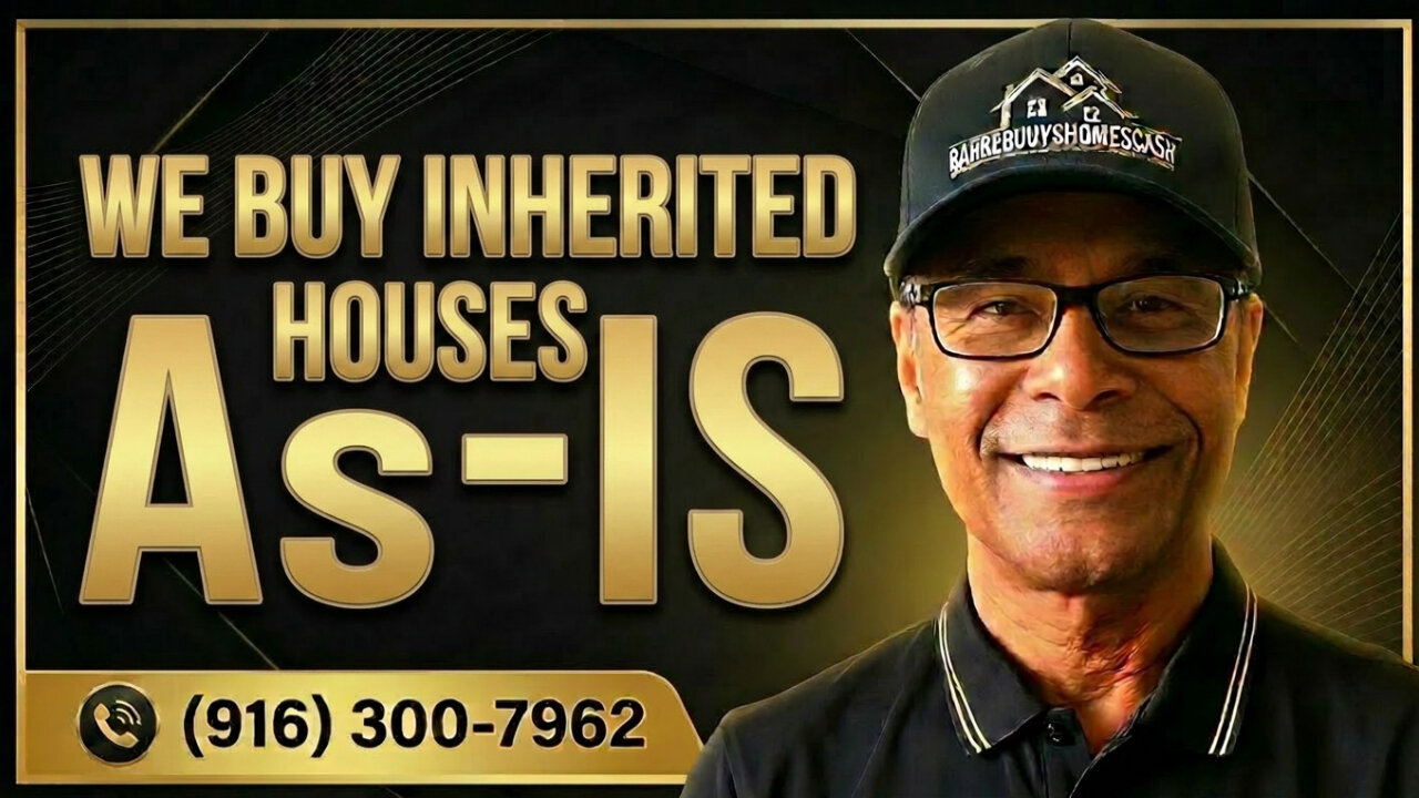 WE BUY INHERITED HOUSES SACRAMENTO